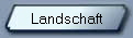 Landschaft