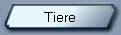 Tiere